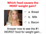 Which food causes the MOST weight gain?